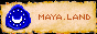 [Maya.Land]