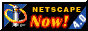 [Netscape 4 Now!]