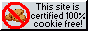 [100% cookie free!]